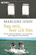 Sag mir, wer ich bin: Bei der Geburt vertauscht - Die Geschichte einer tragischen Verwechslung