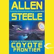 Coyote Frontier: A Novel of Interstellar Exploration | [Allen Steele]
