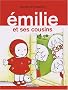 Emilie, Tome 2 : Emilie et ses cousins
