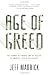 Age of Greed: The Triumph of Finance and the Decline of America, 1970 to the Present (Vintage)