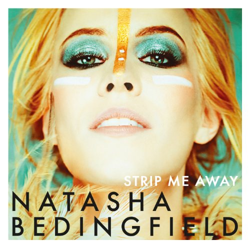 Natasha Bedingfield - Strip Me Away: Special Edition - Zortam Music