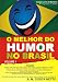 O Melhor do Humor no Brasil - Vol 1 (Portuguese Edition)