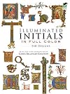 Illuminated Initials in Full Color: 548 Designs (Dover Pictorial Archive Series)