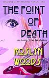 The Point of Death: An Austin, Texas Art Mystery (the Michelle Hodge series Book 1)