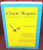 Clock Repair: Part-Time Hours, Full-Time Pay