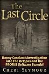 The Last Circle: Danny Casolaro's Inv...