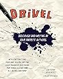 Drivel: Deliciously Bad Writing by Your Favorite Authors