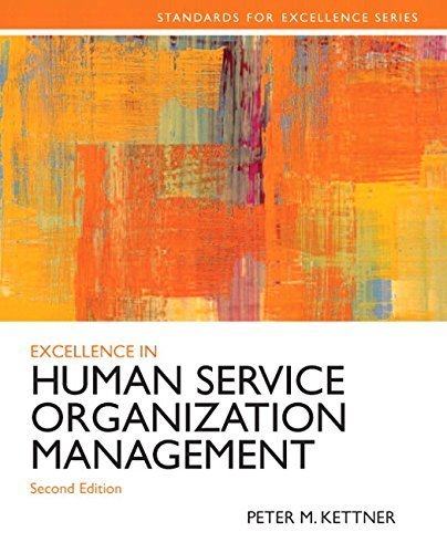 Excellence in Human Service Organization Management Plus MySearchLab with eText -- Access Card Package (2nd Edition) by Kettner, Peter M. 2nd edition (2013) Paperback