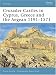 Crusader Castles in Cyprus, Greece and the Aegean 1191-1571 (Fortress)
