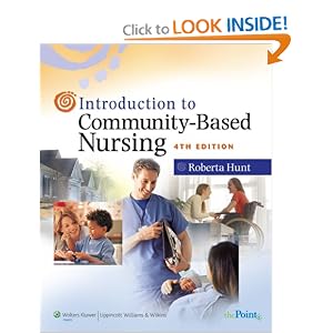 Click here to buy Introduction to Community-Based Nursing by Roberta Hunt.