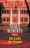 Im Licht der Sonne: Roman - Nora Roberts