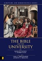 The Bible and the University (Scripture and Hermeneutics Series)