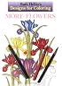 Designs for Coloring: More Flowers (Designs for Coloring)