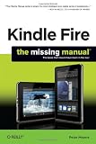 Kindle Fire: The Missing Manual