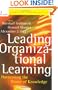 Leading Organizational Learning