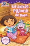 La soir�e pyjama de Dora