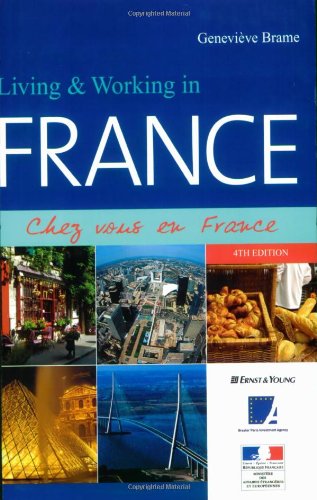 living and working in france chez vous en france living  working in france