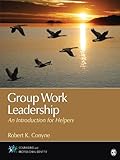Group work leadership : an introduction for helpers