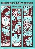 Childrens Daily Prayer 20082009