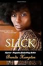 Slick (The Naughty Series) [Paperback]