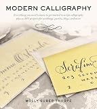 Mastering the art of calligraphy : everything you need to know about materials, equipment and techniques with 12 complete alphabets to copy and learn and over 50 beautiful step-by-step calligraphy pro