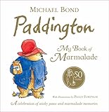 Paddington : my book of marmalade