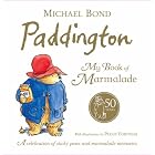 Paddington: My Book of Marmalade by Michael Bond and Peggy Fortnum