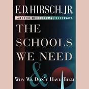 The Schools We Need | [E.D. Hirsch Jr.]
