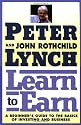Learn to Earn: A Beginner's Guide to the Basics of Investing and Business