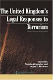 The United Kingdom's Legal Responses to Terrorism