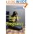 How To Survive Your Teen's Pregnancy: Practical Advice for the Parents of a Pregnant Christian Single