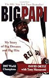 Big Papi: My Story of Big Dreams and Big Hits