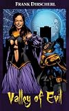 Valley of Evil: A Superhero Novel (The Wraith Series, Book 2) Valley of Evil: A Superhero Novel (The Wraith Series, Book 2)
