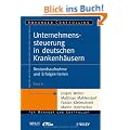 Unternehmenssteuerung in deutschen Krankenh�usern: Bestandsaufnahme und Erfolgskriterien (Advanced Controlling)