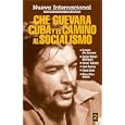 Che Guevara, Cuba Y El Camino Al Socialismo (Nueva Internacional) by Ernesto Guevara