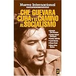 Che Guevara, Cuba Y El Camino Al Socialismo (Nueva Internacional) book cover