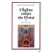 L'Eglise corps du Christ : Nature et structure
