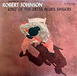King of the Delta Blues Singers