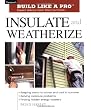 Insulate & Weatherize (Taunton's Build Like a Pro)