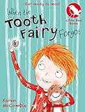 When the tooth fairy forgot