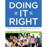 Making Smart, Safe, and Satisfying Choices About Sex