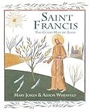 Saint Francis : the good man of Assisi