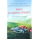 Mein Schwein pfeift: Ein M�nsterland-Krimivon "Michael Bresser"