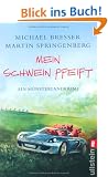 Mein Schwein pfeift: Ein M�nsterland-Krimi