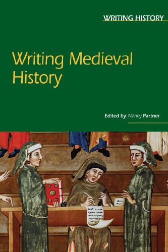 writing medieval history writing history
