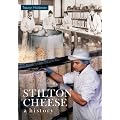 Stilton Cheese: A History