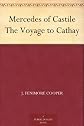 Mercedes Of Castile Or The Voyage To Cathay
