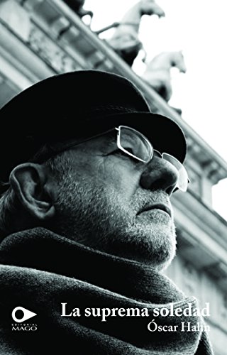 La suprema soledad (Spanish Edition)