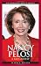 Nancy Pelosi: A Biography (Greenwood Biographies)