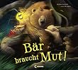 B�r braucht Mut!